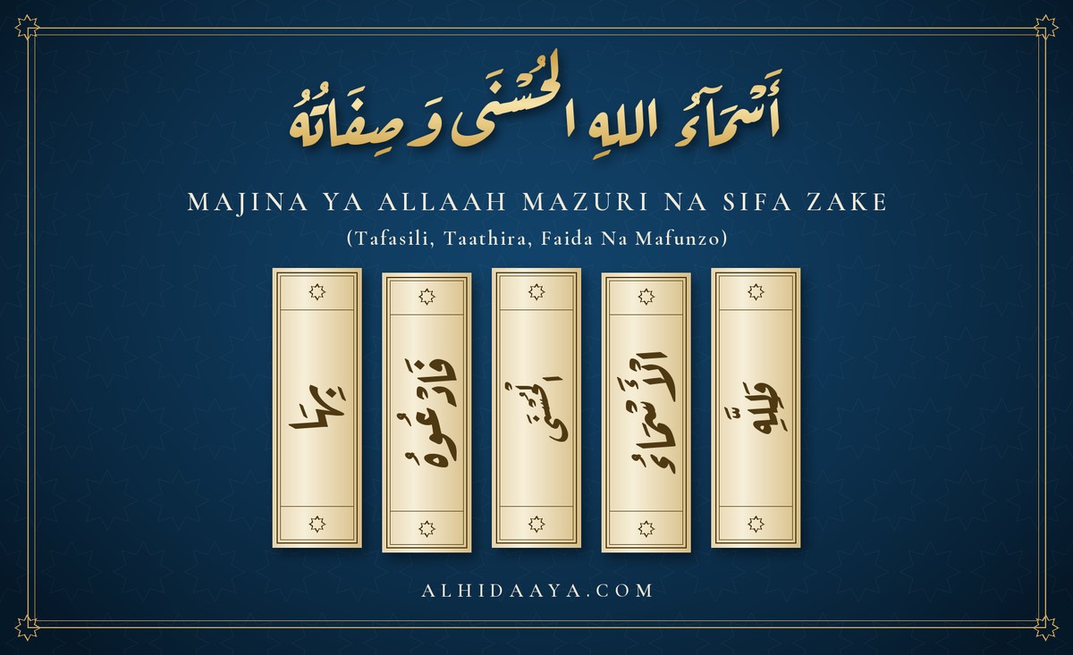 Majina Ya Allaah Mazuri Na Sifa Zake