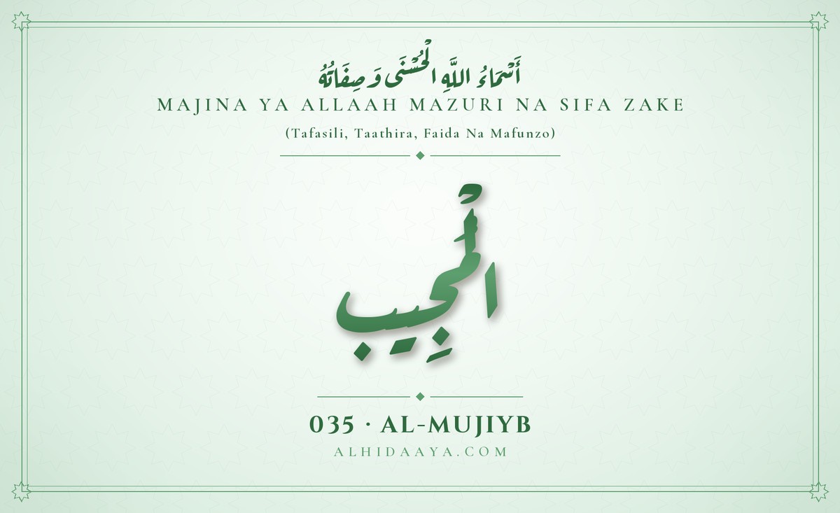 Al-Mujiyb — Majina Mazuri ya Allaah